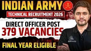 Indian Army Technical Recruitment 2026 | Direct Officer Post | 379 Vacancies | Final Year Eligible