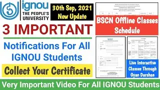 IGNOU Released 3 New Notifications | Live Interactive & Bsc Nursing classes_Collect Your Certificate