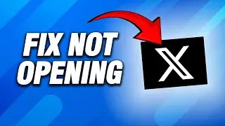 X Twitter App Not Opening | How To Fix Easy