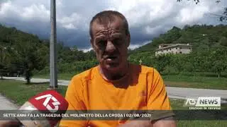 SETTE ANNI FA LA TRAGEDIA DEL MOLINETTO DELLA CRODA | 02/08/2021