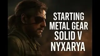 Starting Metal Gear Solid V for the First Time 🌙 | MGSV LIVE