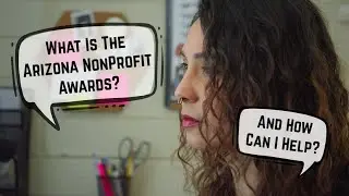 Arizona NonProfit Awards Story Explained