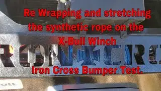 Stretching the X Bull winch synthetic rope and testing the Iron Cross Bumper, Outdoors4adventure