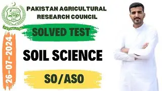 Soil Science Solved | Scientific Officer and Assistant Scientific Officer | PARC-NARC |  26-07-2024