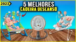 As 5 Melhores Cadeira de Descanso Bebe De 2023!