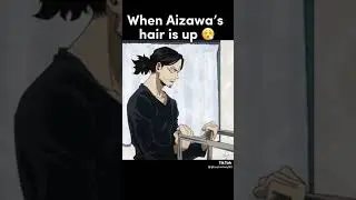 Aizawa w his hair down
