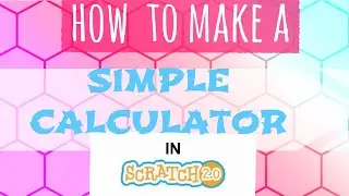 HOW TO MAKE A SIMPLE 1 TO 9 NUMBER MULTIPLIER (SCRATCH PROJECT)