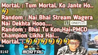 MortaL : Pehli Baar Aisa Game Khela Hai Bhai 😂 | Playing With Randoms Full Match