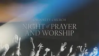 Night of Prayer and Worship 2025