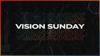 1.11.26 Vision Sunday