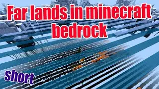 Far lands in minecraft bedrock (shorts)