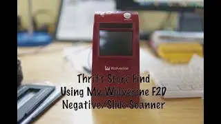 Thrift Store Find Wolverine F2D Negative Slide Scanner - How I Use