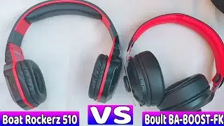 boAt Rockerz 510 VS Boult Audio BA-BOOST-FK Bluetooth Headset | Which One is Better For You?