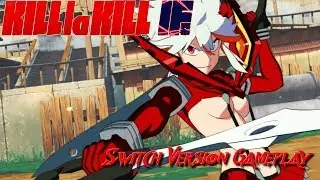 KILL la KILL - IF (Switch) - Gameplay