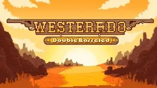 Westerado: Double Barreled | PC | Ostrich Banditos | #01 Don`t shoot the pianoman