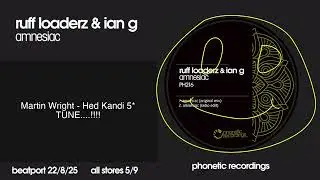 Ruff Loaderz & Ian G &ndash; Amnesiac - OUT NOW