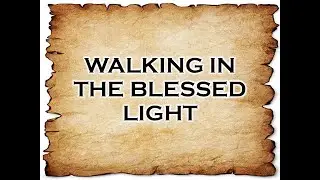 WALKING IN THE BLESSED LIGHT Tagalog Version