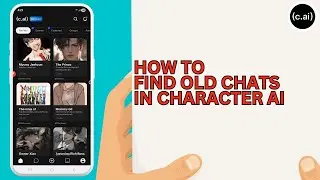 How To Find Old Chats In Character.ai App - Full Guide