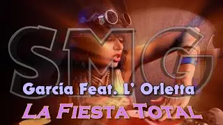 Garcia Feat.  L' Orletta  -  La Fiesta Total (Martik C Rmx)
