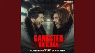 Gangster Ka Ilaka