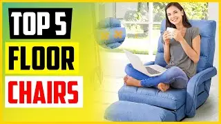 TOP 5 Best Floor Chairs &ndash; Top Picks 2022 Reviews