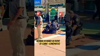 Woman Detained in Front of Comic-Con 2025! (Part 2) &ndash; Shocking Scene Caught Live #comiccon #sdcc