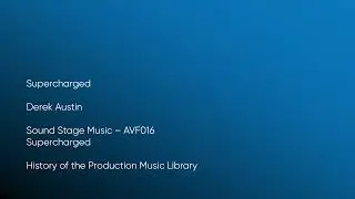 Supercharged - Derek Austin | Sound Stage Music (AVF016) [Full Track] - HOTPML #1403