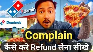 Dominos Refund Complain Kaise Kare New Video | Dominos Refund Process | Dominos Pizza Complain 2025