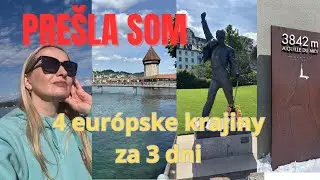 Za 3 dni som nav&scaron;t&iacute;vila 4 eur&oacute;pske krajiny - cestovateľsk&yacute; vlog