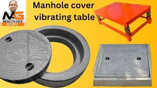 Manhole cover vibrating table