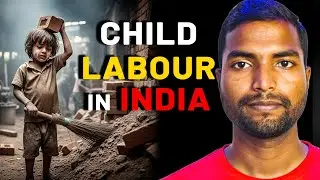 EXPOSED THE SYSTEM! Child Labour in INDIA.