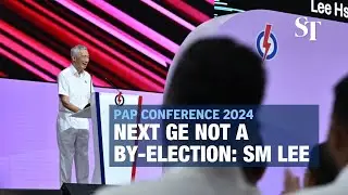 Next general election is not a by-election: SM Lee