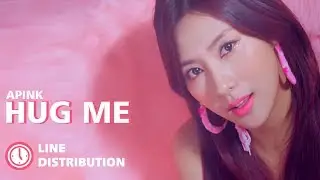 Apink (에이핑크) - Hug Me (안아줘요) (Line Distribution)