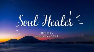 Beekay Monalayzzar Soul Healer (3step)