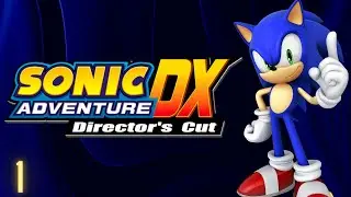 Sonic Adventure - Xbox Series X Gameplay Walkthrough - Part 1 - Ultimate Power