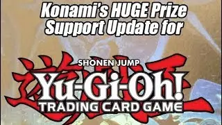 Konami's MASSIVE Prize Support Update For Yu-Gi-Oh!