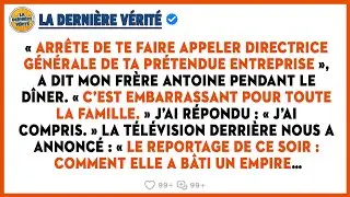 Mon Frère A Appelé Mon Entreprise « Ta Fausse Entreprise », Puis Forbes L'a Classée Comme Un Empire