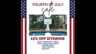 Dunn-Rite 4th of July Sale! SITE WIDE 15% OFF Pool Basketball, Pool Volleyball, Fountains and more
