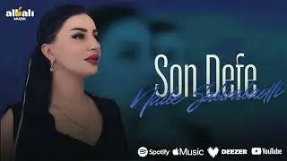 Naibe Sabirabadli - Son Defe (2026 Yeni Mahnı)