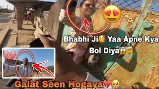Bhabhi Ji😍 Ya apne kya bol diya😱🥰 // galat seen hogaya hamare sath🥺💔