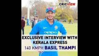 BASIL THAMPI  - 140KMPH SUPER FAST BOWLER | BASIL'S CRICKET JOURNEY | EXCLUSIVE INTERVIEW