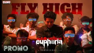 Fly High Song Promo (Tamil) | Euphoria | Gunasekhar | Bhumika | Vignesh | Kaala Bhairava