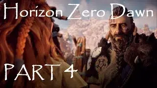 Horizon Zero Dawn&trade;  - Gameplay/Walkthrough - Part 4 - Goodbye Rost, on to Mother's Heart