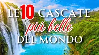 Le 10 Cascate Pi&ugrave; Belle Al Mondo