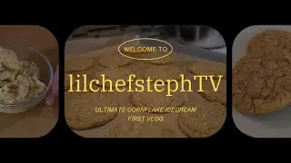 First Vlog: Ultimate Cornflake Ice Cream🍦