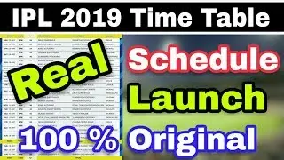 IPL 2019: Officially SCHEDULE Launch | Full 100% Real And Original Time Table | Images Photo's