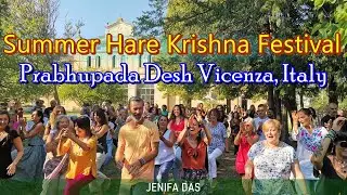 Hare Krishna Summer Festival | ISKCON Vicenza Italy | Prabhupada Desh Kirtan Mela