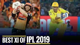 Best XI of IPL 2019, David Warner & KL Rahul as openers
