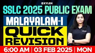 SSLC Public Exam 2025: Malayalam 1 | Quick Revision | Xylem SSLC