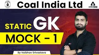 Coal India Limited | Static GK Mock 1 By Vaibhav Srivastava